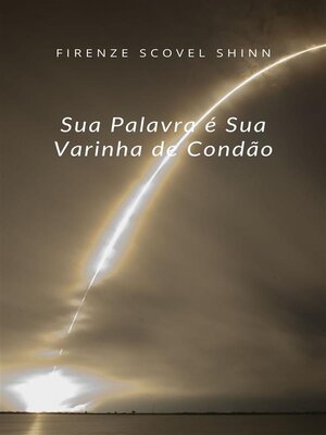 cover image of Sua Palavra é Sua Varinha de Condão (traduzido)